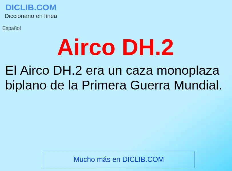 Qu'est-ce que Airco DH.2 - définition