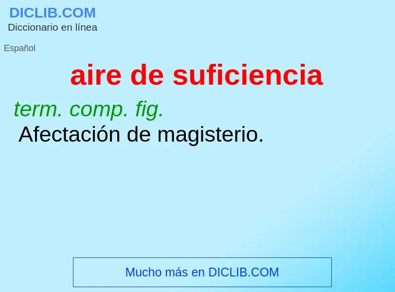 Was ist aire de suficiencia - Definition