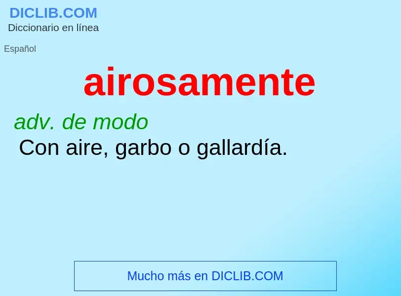 O que é airosamente - definição, significado, conceito