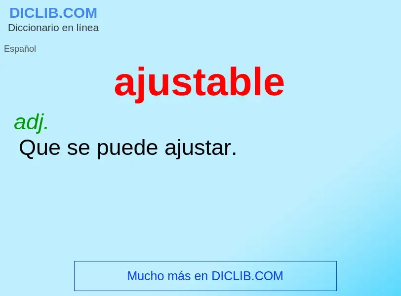 Wat is ajustable - definition