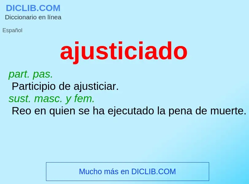 ¿Qué es ajusticiado? - significado y definición