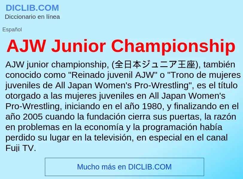 What is AJW Junior Championship - definition