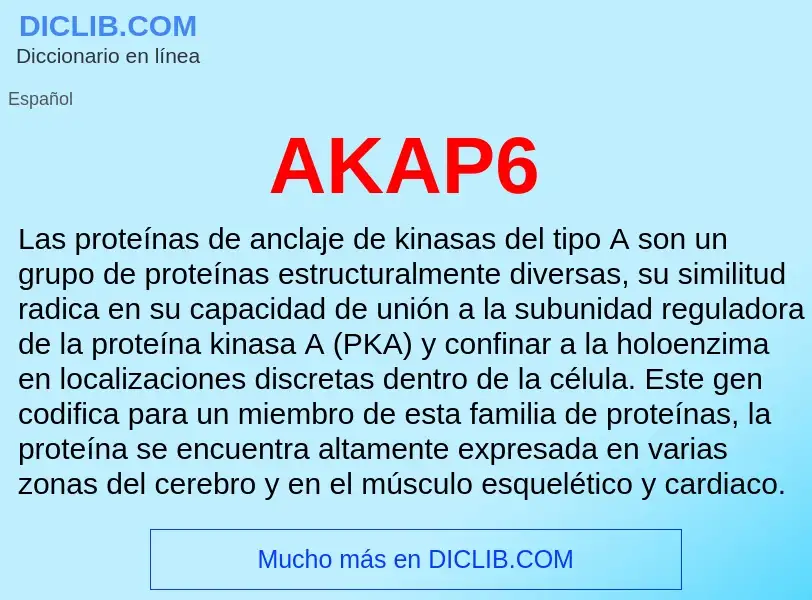 What is AKAP6 - definition