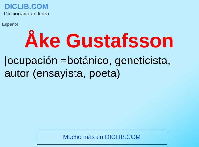 Qu'est-ce que Åke Gustafsson - définition