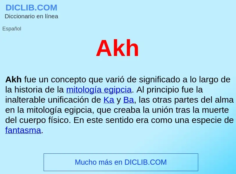 ¿Qué es Akh ? - significado y definición