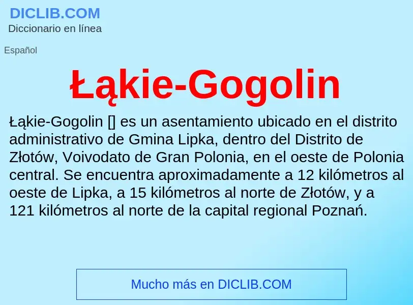 Qu'est-ce que Łąkie-Gogolin - définition