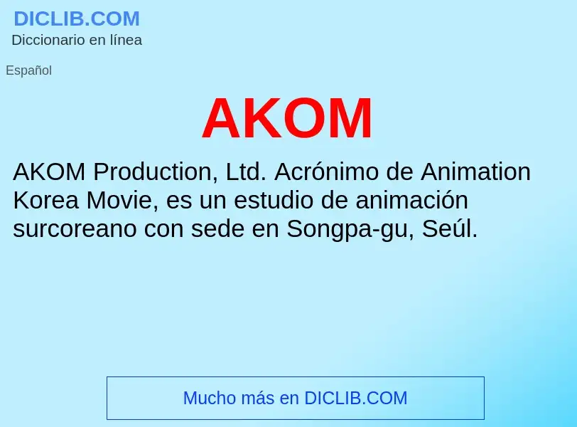 What is AKOM - definition