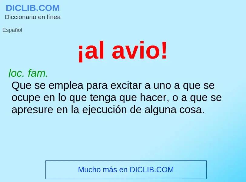 Wat is ¡al avio! - definition