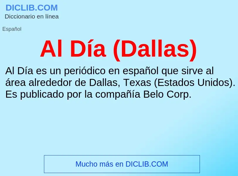 Wat is Al Día (Dallas) - definition