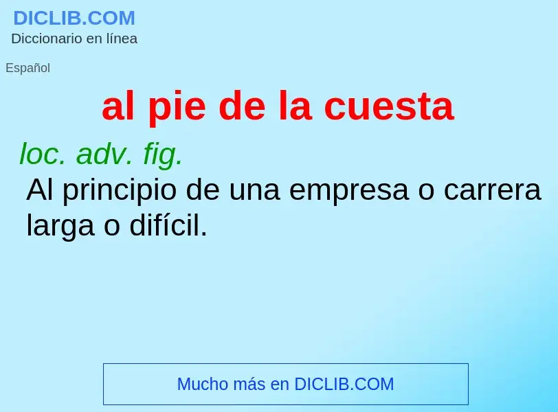 Wat is al pie de la cuesta - definition