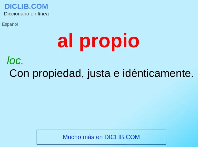 Was ist al propio - Definition