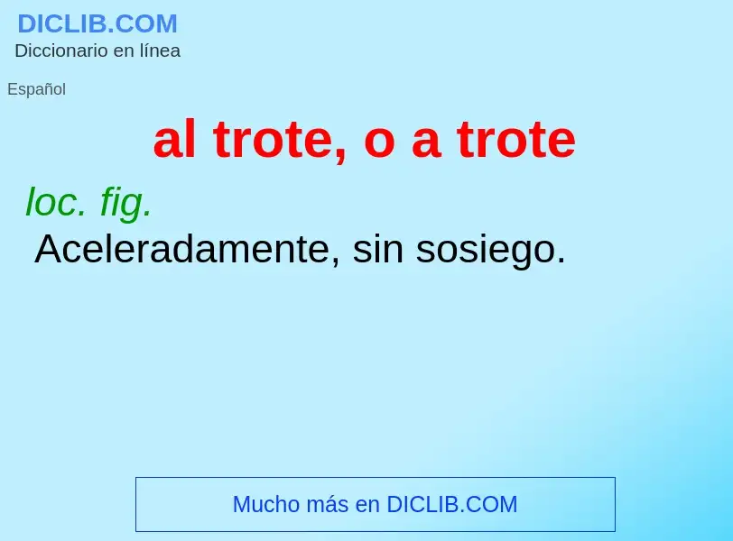 O que é al trote, o a trote - definição, significado, conceito