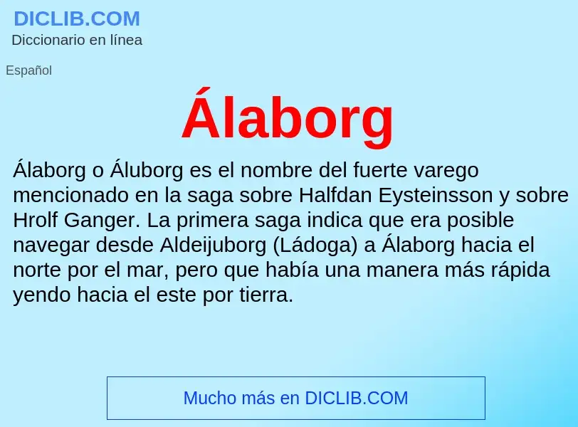 ¿Qué es Álaborg? - significado y definición