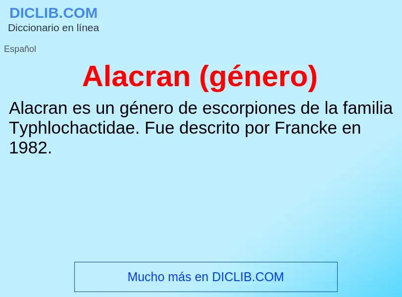 Wat is Alacran (género) - definition