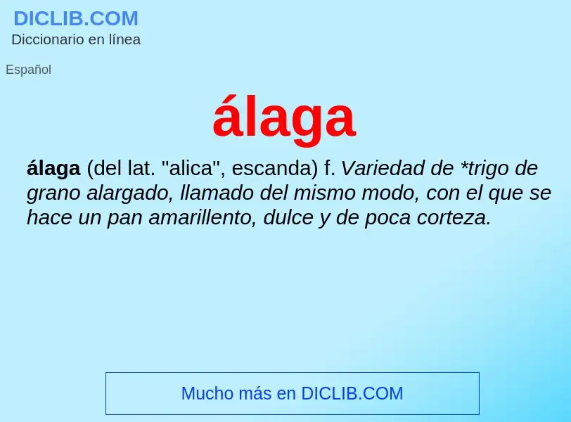 ¿Qué es álaga? - significado y definición