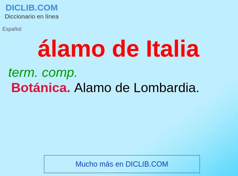 ¿Qué es álamo de Italia? - significado y definición