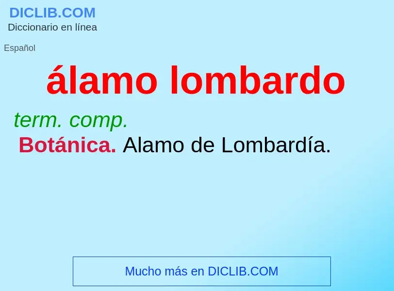 ¿Qué es álamo lombardo? - significado y definición