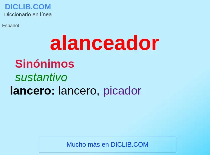 Wat is alanceador - definition