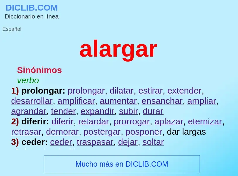 What is alargar - meaning and definition