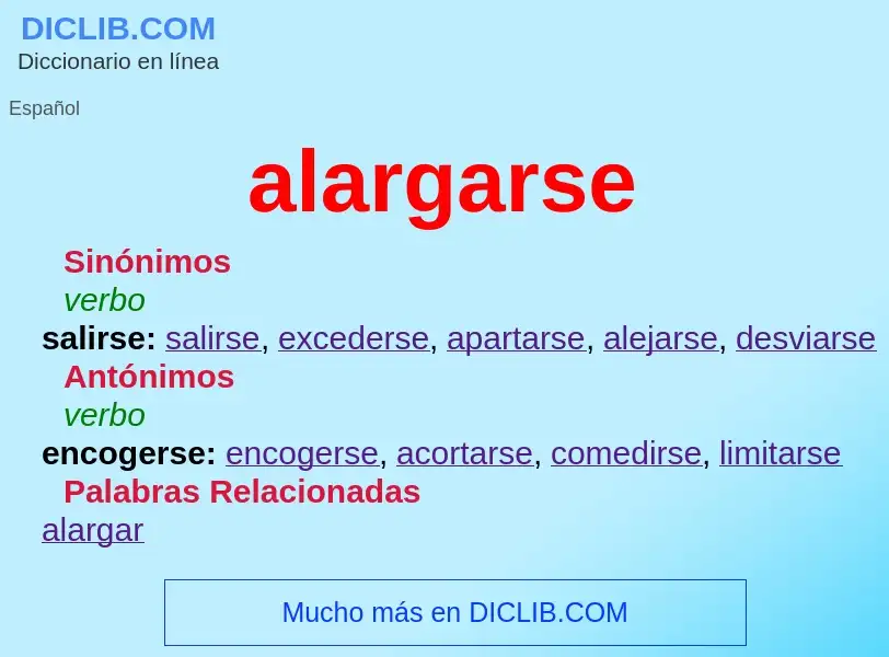 What is alargarse - meaning and definition