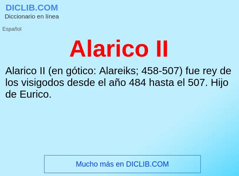 ¿Qué es Alarico II? - significado y definición