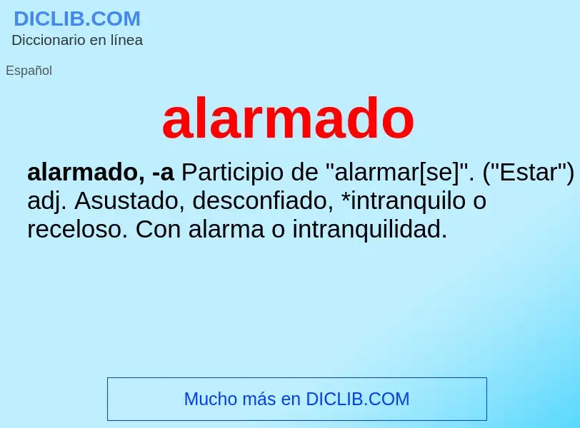 Wat is alarmado - definition