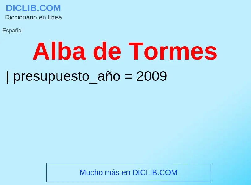 ¿Qué es Alba de Tormes? - significado y definición