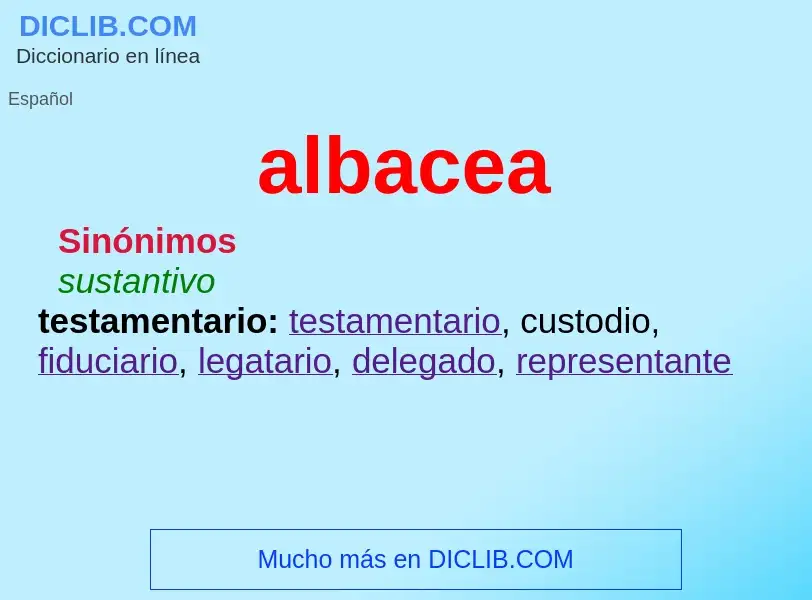 Was ist albacea - Definition