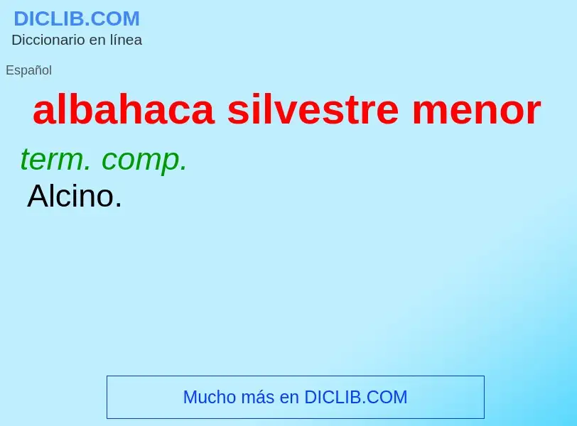 What is albahaca silvestre menor - definition