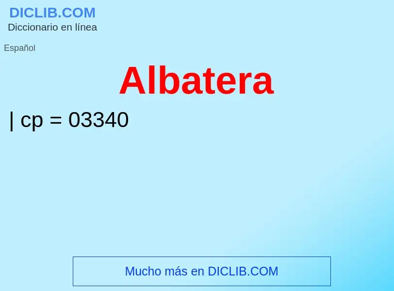 ¿Qué es Albatera? - significado y definición