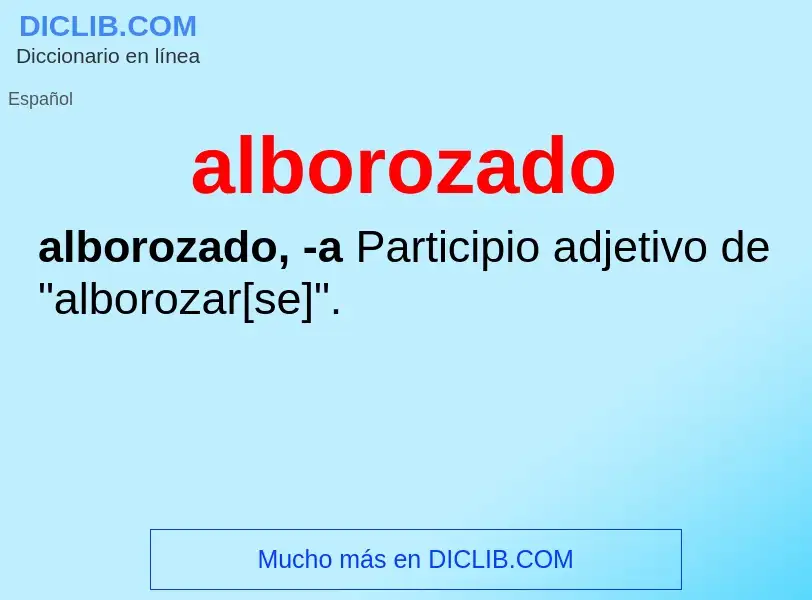 Che cos'è alborozado - definizione