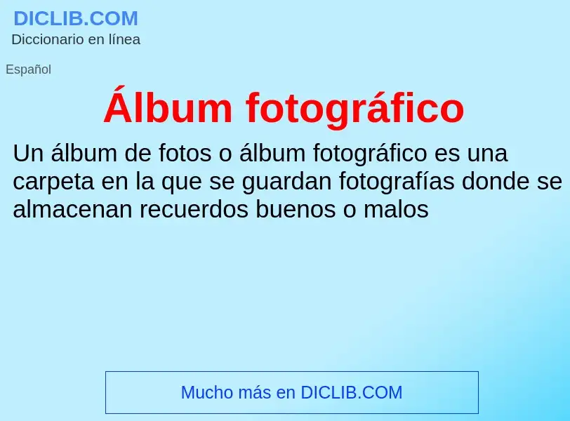 ¿Qué es Álbum fotográfico? - significado y definición