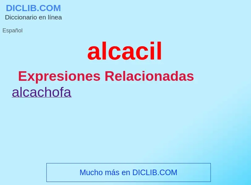 Wat is alcacil - definition