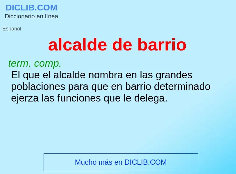 Qu'est-ce que alcalde de barrio - définition