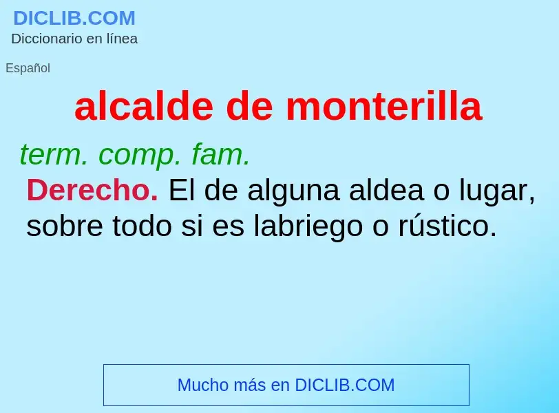 Wat is alcalde de monterilla - definition