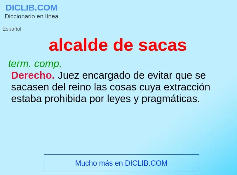 What is alcalde de sacas - definition