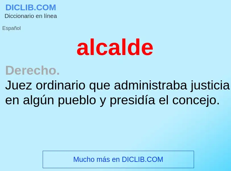 ¿Qué es alcalde? - significado y definición