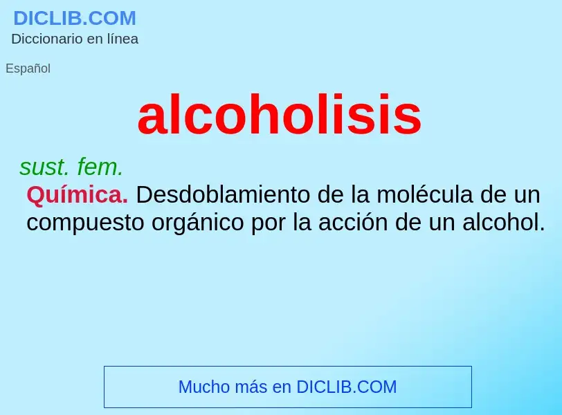 Что такое alcoholisis - определение