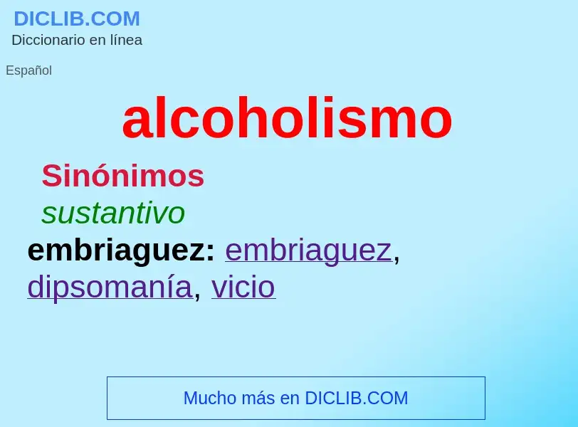 What is alcoholismo - meaning and definition