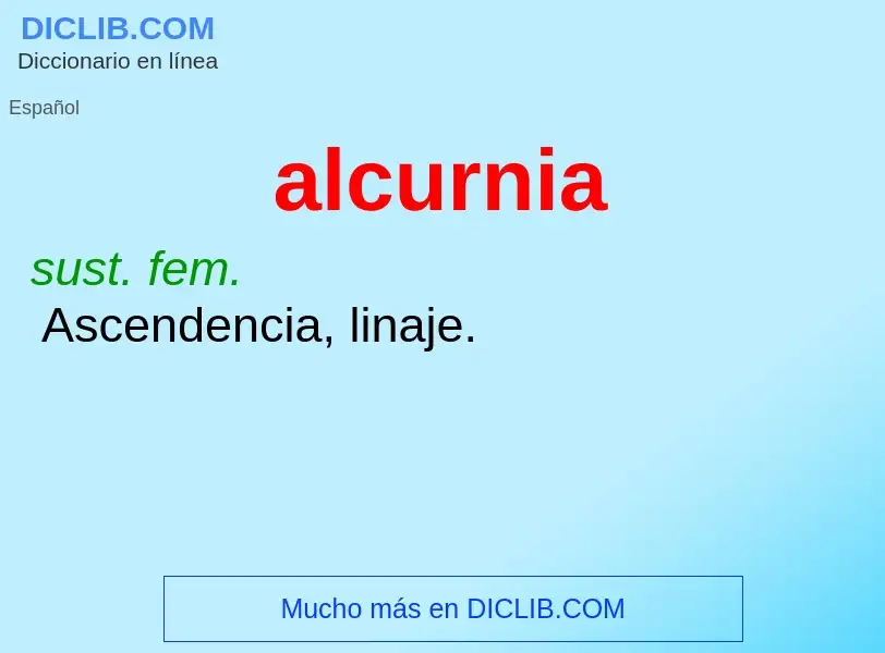 What is alcurnia - definition