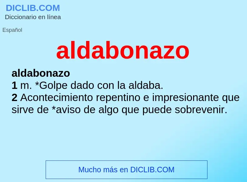 ¿Qué es aldabonazo? - significado y definición