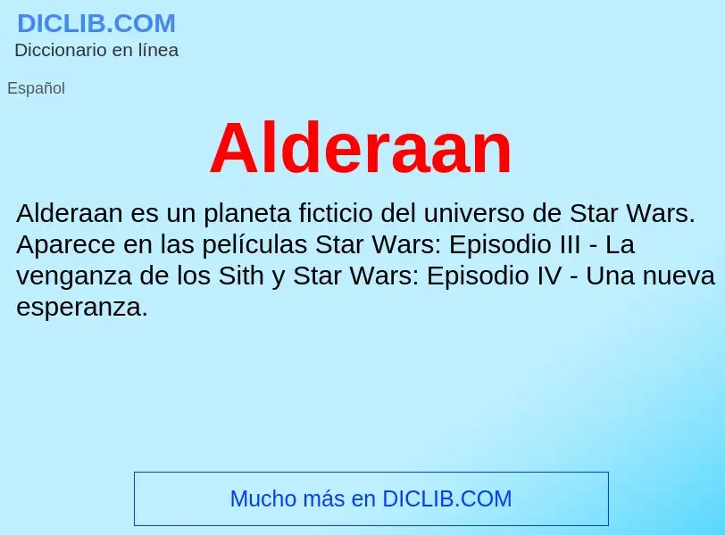 ¿Qué es Alderaan? - significado y definición