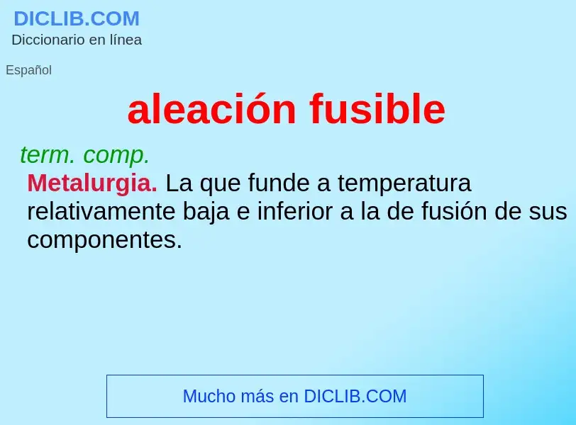 What is aleación fusible - definition