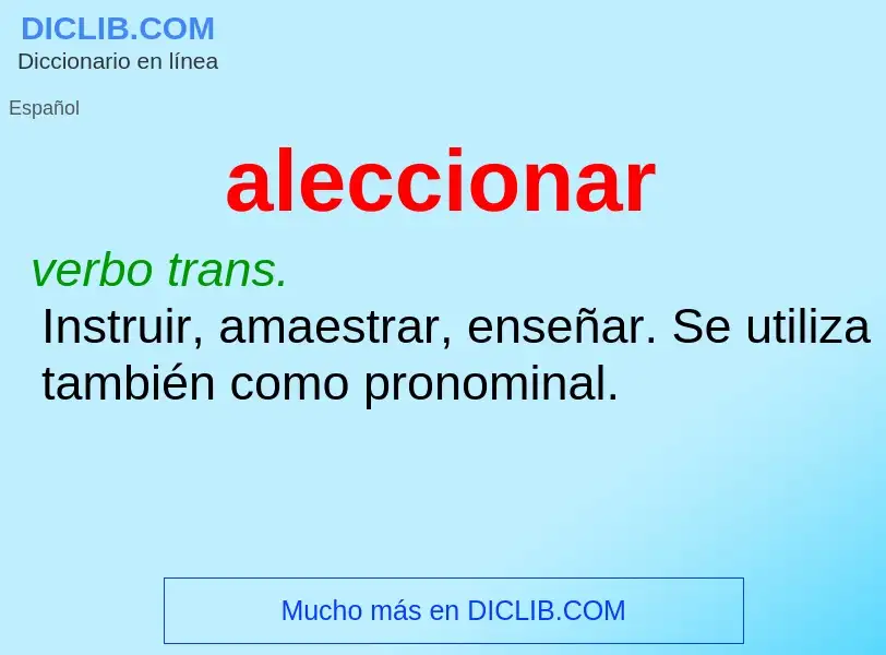 O que é aleccionar - definição, significado, conceito