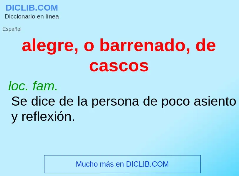 What is alegre, o barrenado, de cascos - meaning and definition