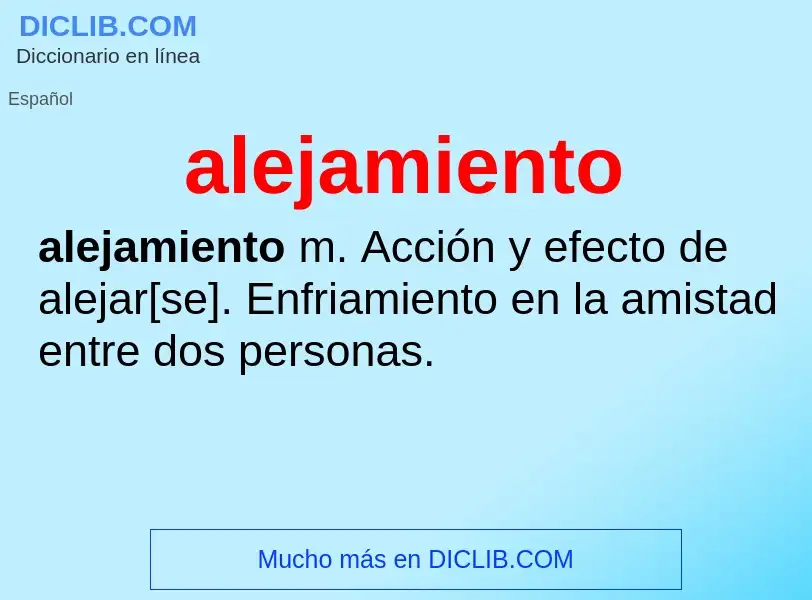 What is alejamiento - definition