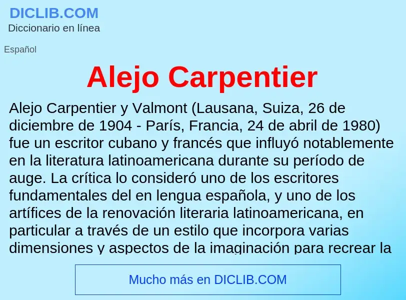 ¿Qué es Alejo Carpentier? - significado y definición