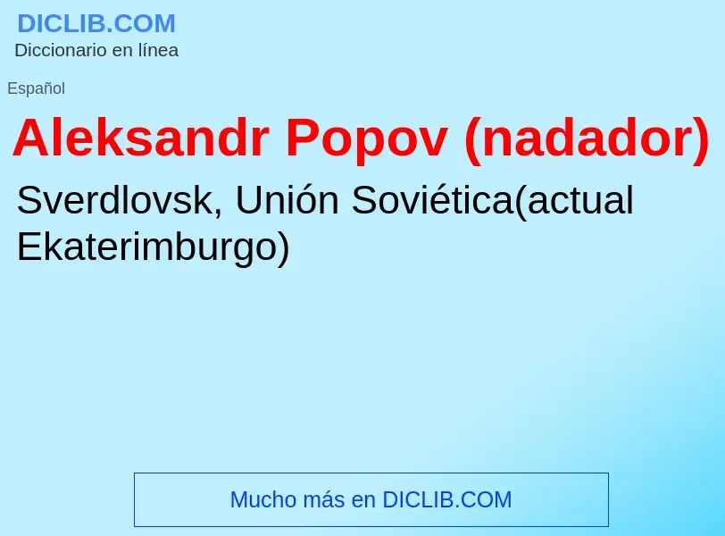 Qu'est-ce que Aleksandr Popov (nadador) - définition