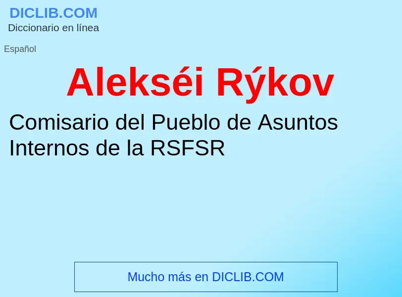 What is Alekséi Rýkov - meaning and definition