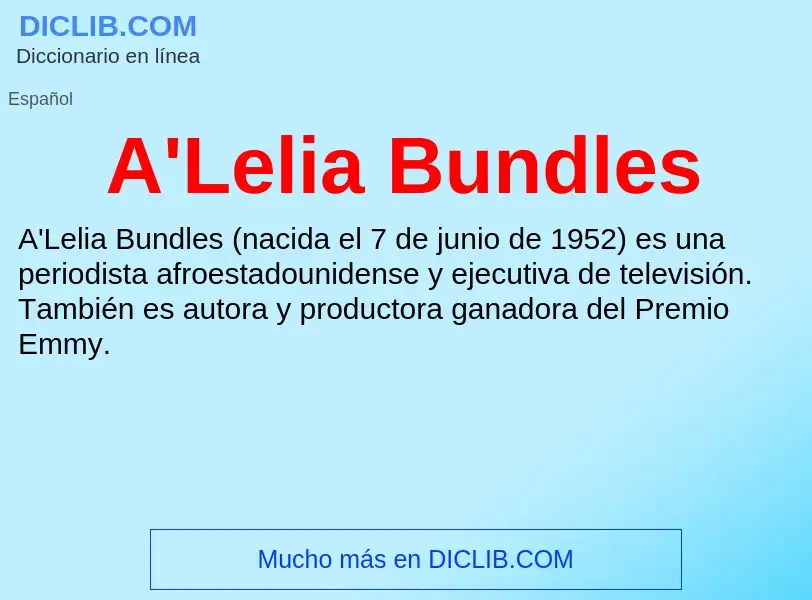 O que é A'Lelia Bundles - definição, significado, conceito